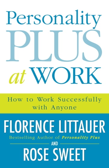 Personality Plus at Work - Florence Littauer