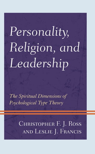 Personality, Religion, and Leadership - Christopher F. J. Ross - Leslie J. Francis