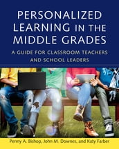 Personalized Learning in the Middle Grades