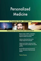 Personalized Medicine A Complete Guide - 2019 Edition