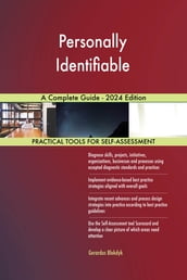 Personally Identifiable A Complete Guide - 2024 Edition