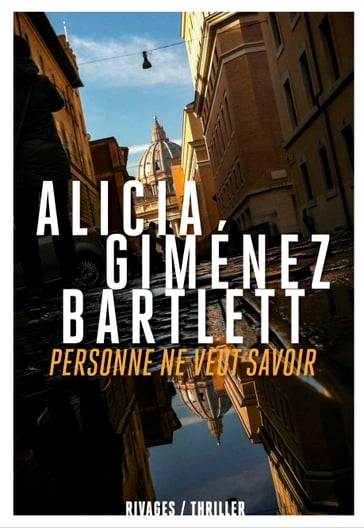 Personne ne veut savoir - Alicia Giménez-Bartlett