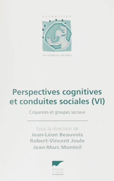 Perspectives cognitives et conduites sociales (6) - Jean-Léon Beauvois - Robert-Vincent Joule