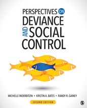 Perspectives on Deviance and Social Control