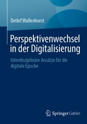 Perspektivenwechsel in der Digitalisierung