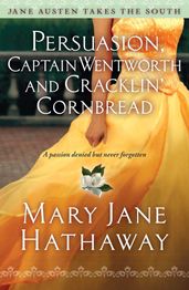 Persuasion, Captain Wentworth and Cracklin  Cornbread