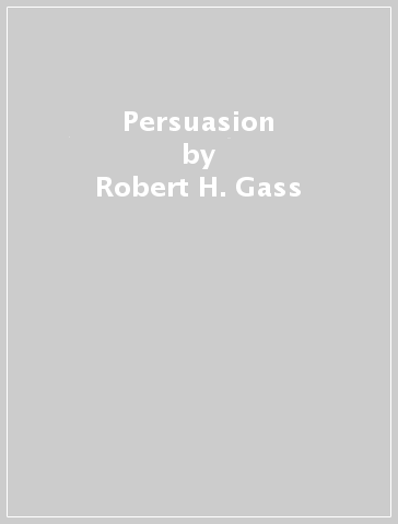 Persuasion - Robert H. Gass - John S. Seiter