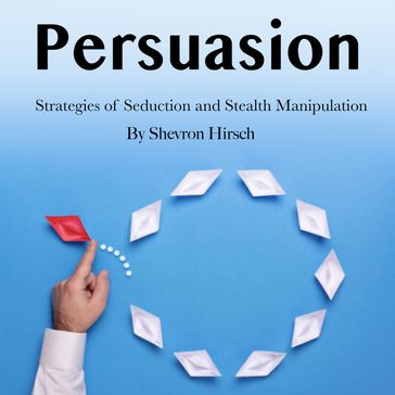 Persuasion - Shevron Hirsch