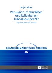 Persuasion im deutschen und italienischen Fußballspielbericht