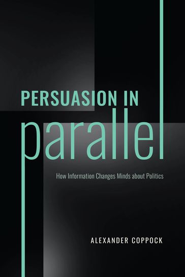 Persuasion in Parallel - Alexander Coppock