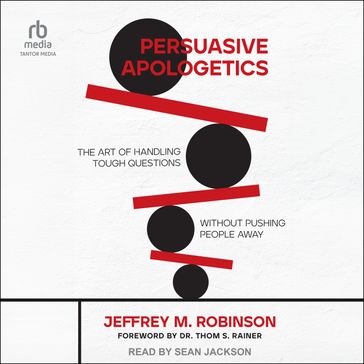 Persuasive Apologetics - Jeffrey M. Robinson