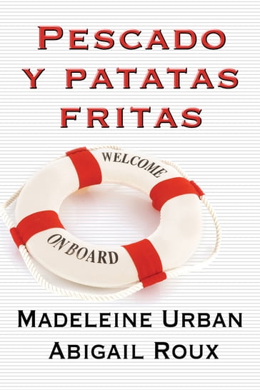 Pescado y patatas fritas - Abigail Roux - Madeleine Urban