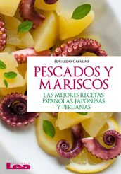 Pescados y mariscos, las mejores recetas españolas, japonesas y peruanas