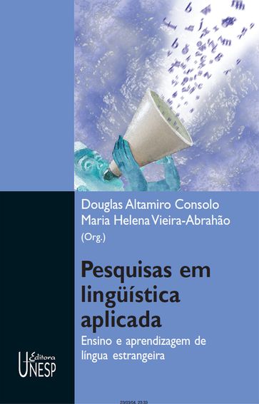 Pesquisas em lingüística aplicada - Douglas Altamiro Consolo - Maria Helena Vieira-Abrahão