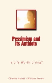 Pessimism and its Antidote