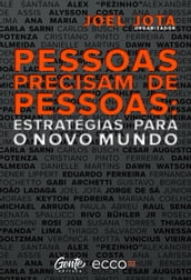 Pessoas precisam de pessoas: estratégias para o novo mundo