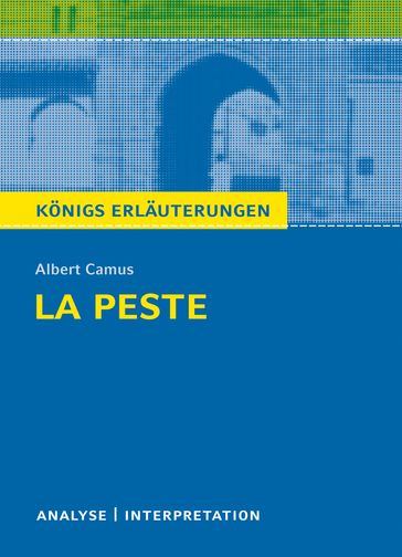 La Peste - Die Pest. Königs Erläuterungen. - Camus Albert - Martin Lowsky