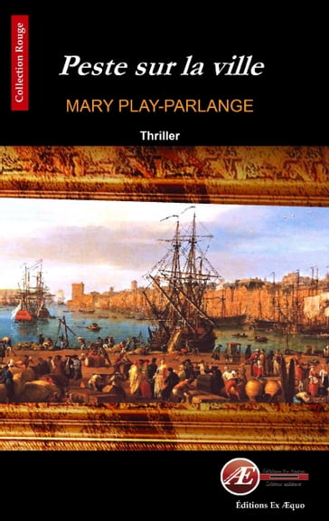 Peste sur la ville - Mary Play-Parlange