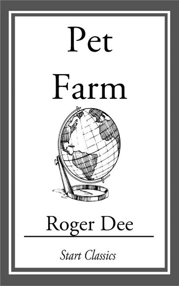 Pet Farm - Roger Dee