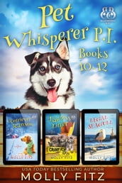 Pet Whisperer P.I. Books 10-12 Special Boxed Edition