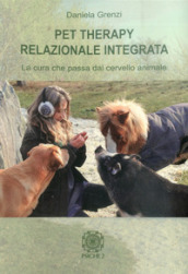 Pet therapy relazionale integrata. La cura che passa dal cervello animale