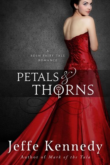 Petals and Thorns - Jeffe Kennedy