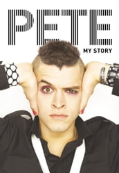 Pete: My Story