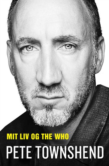 Pete Townshend - Mit liv og The Who - Pete Townshend