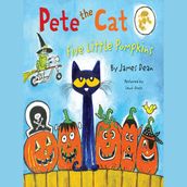 Pete the Cat: Five Little Pumpkins