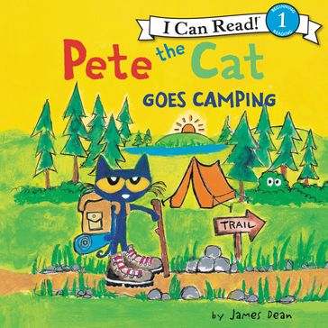 Pete the Cat Goes Camping - Kimberly Dean - Dean James