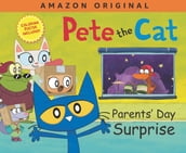 Pete the Cat Parents  Day Surprise