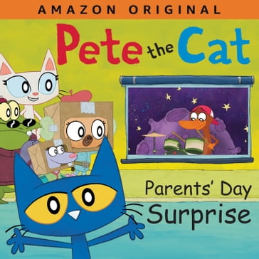Pete the Cat Parents' Day Surprise - Dean James - Kimberly Dean