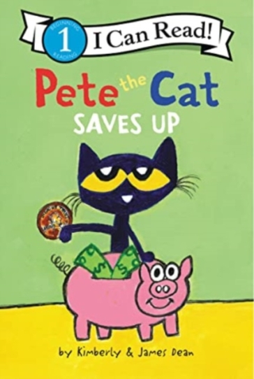 Pete the Cat Saves Up - James Dean - Kimberly Dean