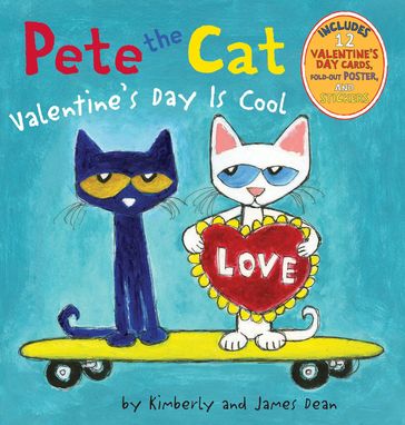 Pete the Cat: Valentine's Day Is Cool - Kimberly Dean - Dean James