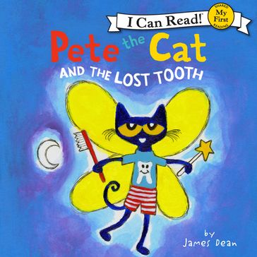 Pete the Cat and the Lost Tooth - Kimberly Dean - Dean James