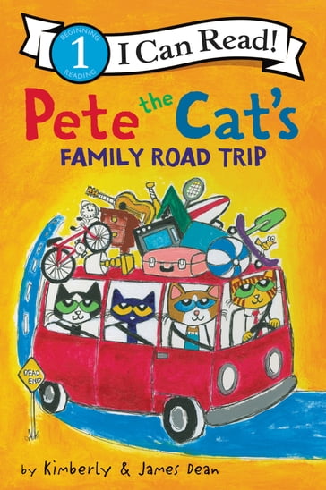 Pete the Cat's Family Road Trip - Dean James - Kimberly Dean