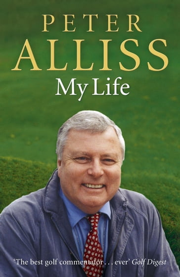 Peter Alliss-My Life - Peter Alliss