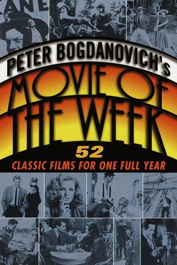 Peter Bogdanovich's Movie of the Week - Peter Bogdanovich