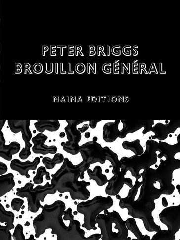 Peter Briggs : Brouillon general - Erin Manning - Peter Briggs - R Siva Kumar