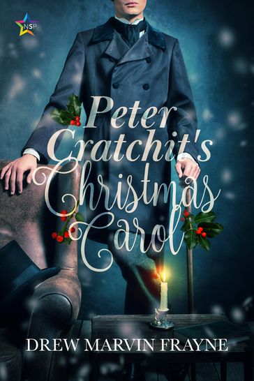 Peter Cratchit's Christmas Carol - Drew Marvin Frayne