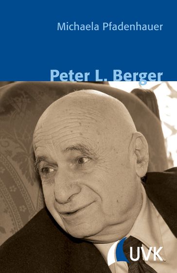 Peter L. Berger - Michaela Pfadenhauer