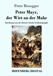 Peter Mayr, der Wirt an der Mahr