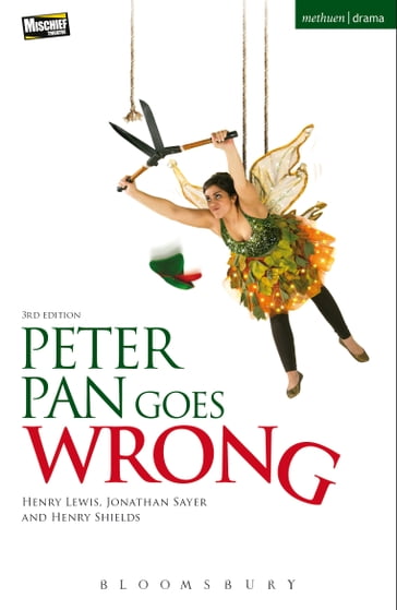 Peter Pan Goes Wrong - Jonathan Sayer - Mr Henry Lewis - Mr Henry Shields