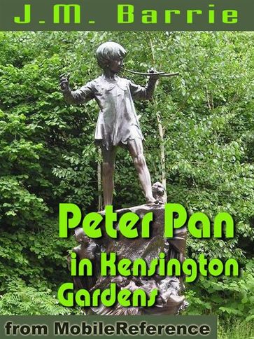 Peter Pan In Kensington Gardens (Mobi Classics) - J.M. Barrie