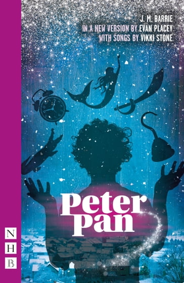 Peter Pan (NHB Modern Plays) - J.M. Barrie - Evan Placey - Vikki Stone