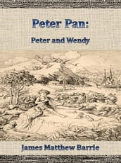 Peter Pan: Peter and Wendy