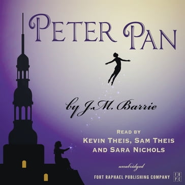 Peter Pan by J.M. Barrie - Unabridged - J.M. Barrie