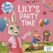 Peter Rabbit Animation: Lily s Party Time