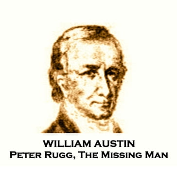 Peter Rugg, The Missing Man - William Austin