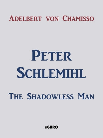 Peter Schlemihl - Adelbert Von Chamisso